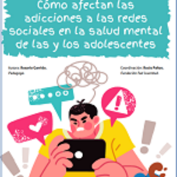 Cómo afectan las adicciones a las redes sociales en la salud mental de los y las adolescentes