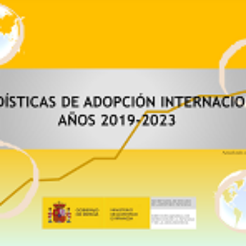 Estadísticas de adopción internacional. Años 2019-2023