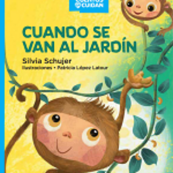 Cuento: Cuando se van al Jardín