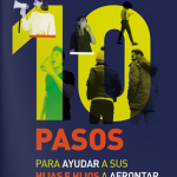 10 pasos para ayudar a sus hijos e hijas a afrontar el desafío de el alcohol y las demás drogas